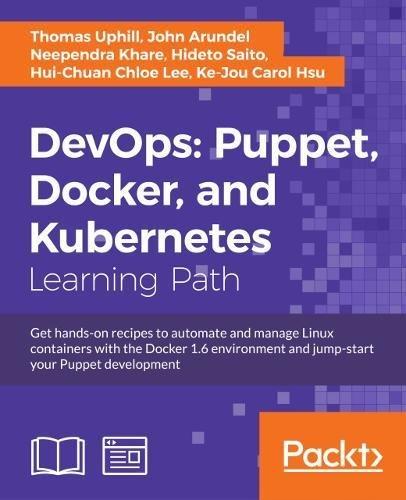 DevOps: Puppet, Docker, and Kubernetes