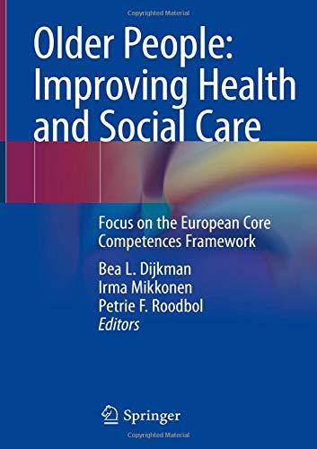 Older People: Improving Health and Social Care: Focus on the European Core Competences Framework