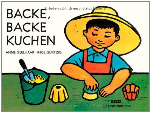 Backe, backe Kuchen: Vierfarbiges Pappbilderbuch