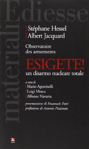 Esigete! Un disarmo nucleare totale