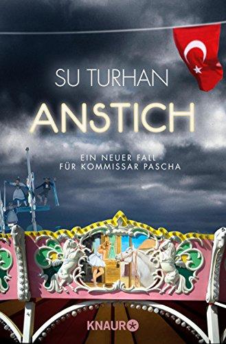 Anstich: Ein neuer Fall für Kommissar Pascha (Knaur TB)