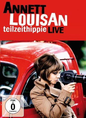 Annett Louisan - Teilzeithippie: Live