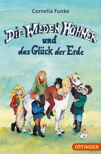 Die Wilden Hühner und das Glück der Erde