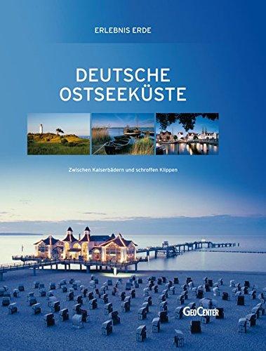 Erlebnis Erde Deutsche Ostseeküste: Zwischen Kaiserbädern und schroffen Klippen