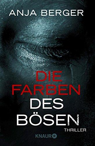 Die Farben des Bösen: Thriller