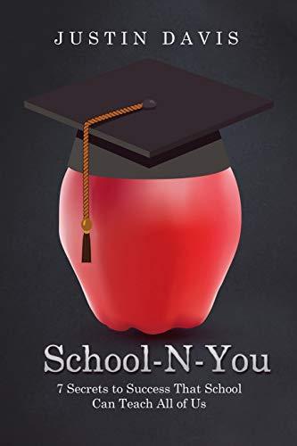 School-N-You: 7 Secrets to Success That School Can Teach All of Us