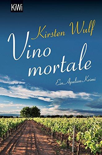 Vino mortale: Ein Apulien-Krimi