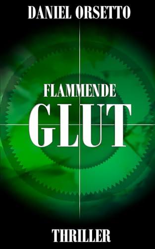 Flammende Glut: Sie ist entbehrlich. Nur tot ist sie von Wert