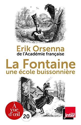 La Fontaine : 1621-1695, une école buissonnière