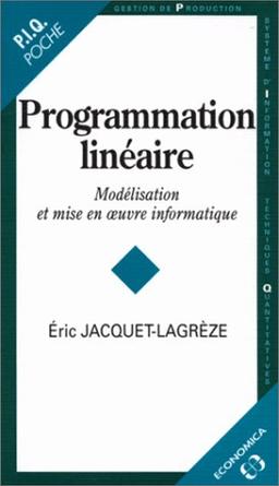 Programmation linéaire : modélisation et mise en oeuvre informatique