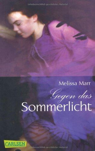 Sommerlicht-Serie, Band 1: Gegen das Sommerlicht