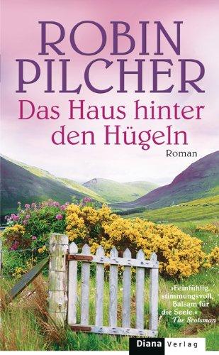 Das Haus hinter den Hügeln: Roman