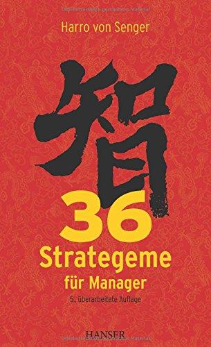 36 Strategeme für Manager