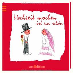 Hochzeit machen ist sooo schön (Sooo schön (Minibücher))