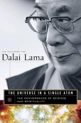 The Universe in a Single Atom: The Convergence of Science and Spirituality