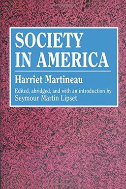 Society in America (Social Science Classics Series)