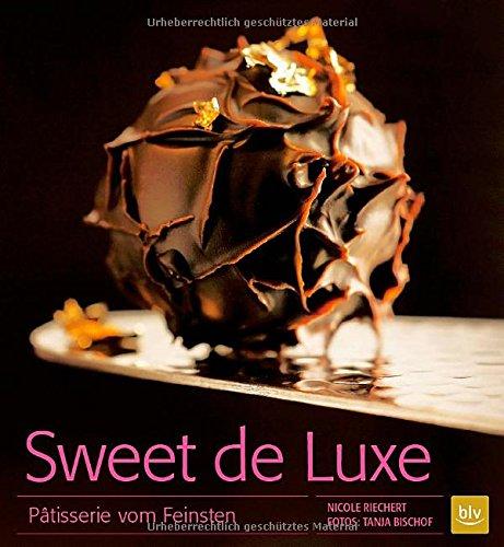 Sweet de Luxe: Pâtisserie vom Feinsten