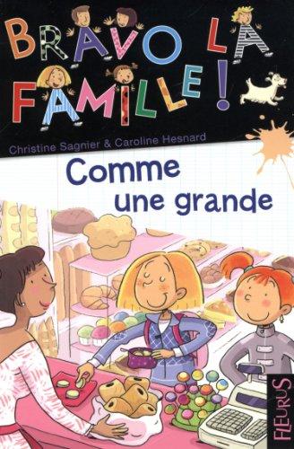 Bravo la famille !. Vol. 16. Comme une grande