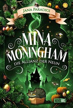 Mina Moningham - Die Allianz der Neun: Ein cozy Urban Fantasy Abenteuer voller Magie, Humor und galaktischer Spannung