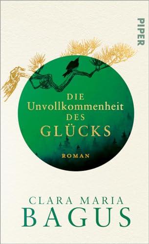 Die Unvollkommenheit des Glücks: Roman | Der neue Roman der SPIEGEL-Bestsellerautorin von »Die Farbe von Glück«