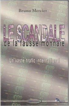 Le scandale de la fausse monnaie : un vaste trafic international