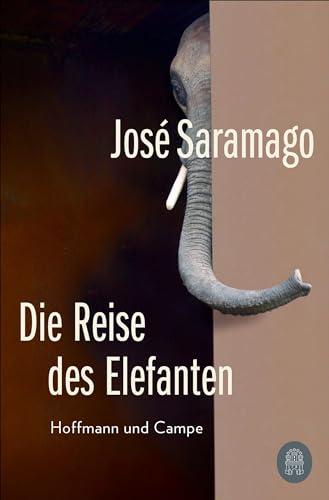 Die Reise des Elefanten: Roman