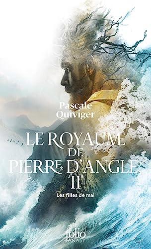 Le royaume de Pierre d'Angle. Vol. 2. Les filles de mai