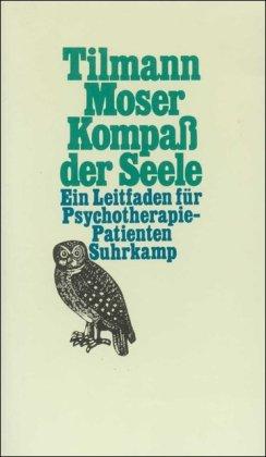 Kompaß der Seele: Ein Leitfaden für Psychotherapie-Patienten