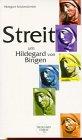 Streit um Hildegard von Bingen