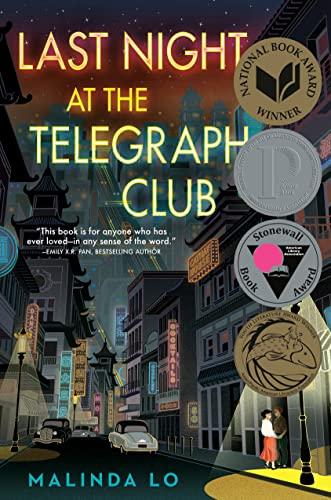 Last Night at the Telegraph Club: Winner of the National Book Award, Young People's Literature 2021