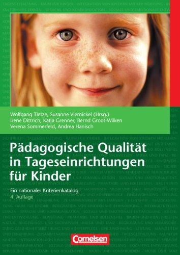 Pädagogische Qualität in Tageseinrichtungen für Kinder: Ein nationaler Kriterienkatalog