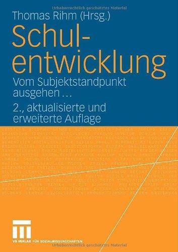 Schulentwicklung: Vom Subjektstandpunkt ausgehen...