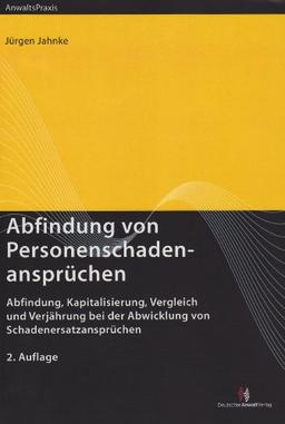 Abfindung von Personenschadenansprüchen