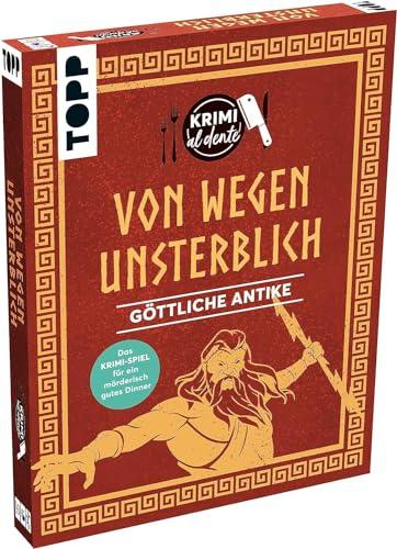 Krimi al dente - Göttliche Antike: Von wegen unsterblich: Für 4-6 Personen. Mit Namensschildern, Rollenheften, Ereignissen, Rezepten sowie Deko- und Kostümtipps