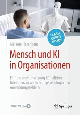 Mensch und KI in Organisationen: Einfluss und Umsetzung Künstlicher Intelligenz in wirtschaftspsychologischen Anwendungsfeldern