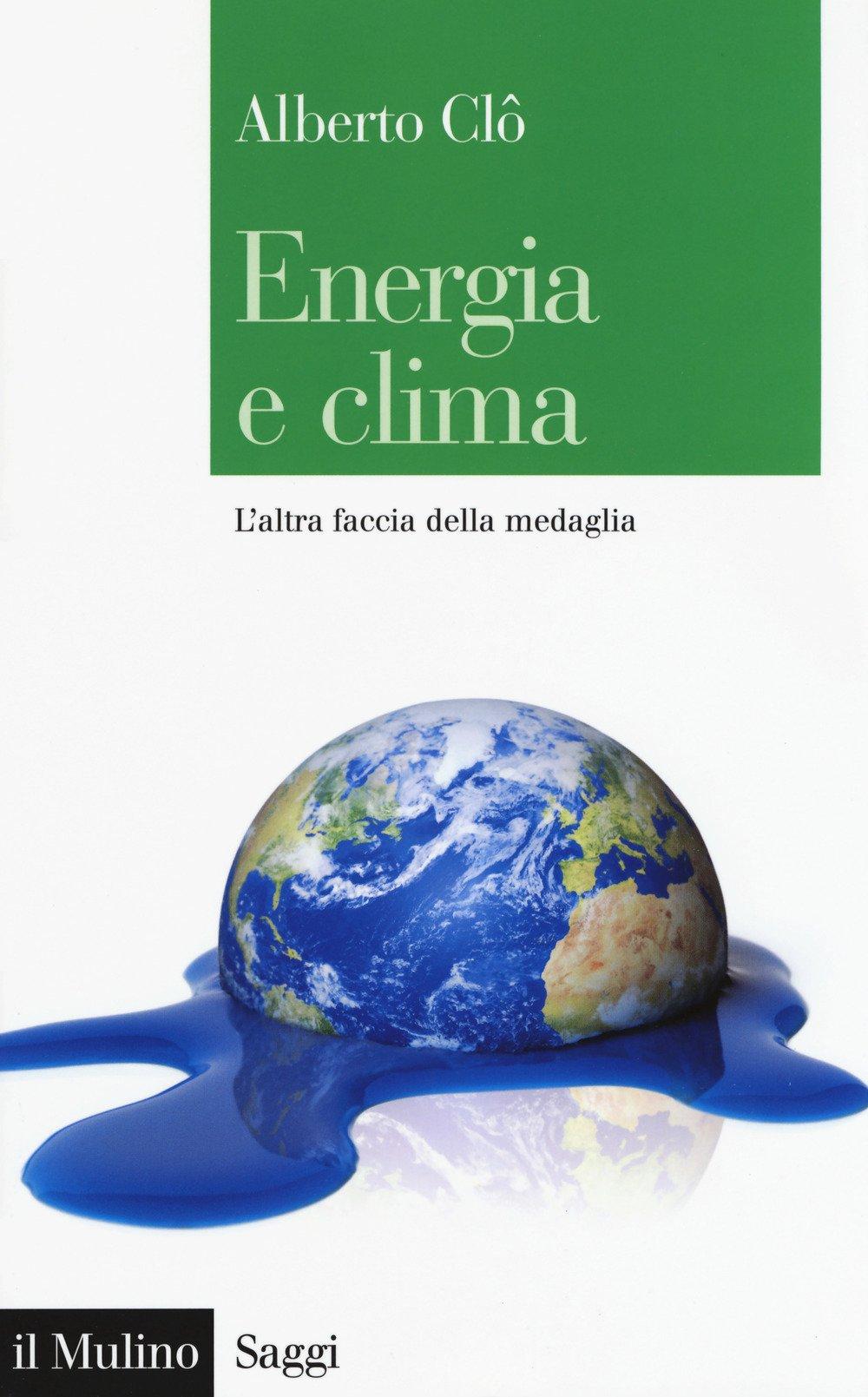 Energia e clima. L'altra faccia della medaglia (Saggi, Band 859)