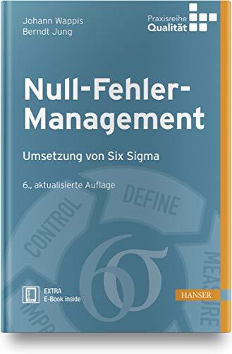 Null-Fehler-Management: Umsetzung von Six Sigma