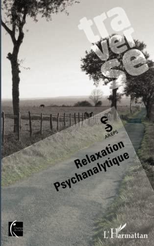 Traverse : relaxation psychanalytique : champs du corps