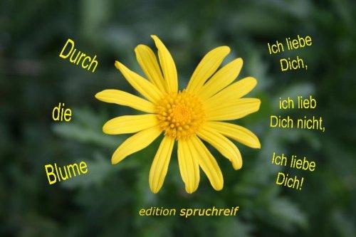 Durch die Blume