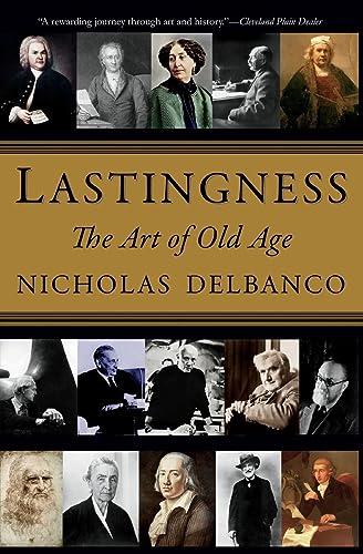 Lastingness: The Art of Old Age