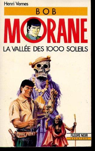 Bob Morane. Vol. 34. La vallée des 1.000 soleils