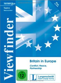 Britain in Europe - Resource Pack: Conflict, Peace, Partnership (Viewfinder Topics - New Edition plus)