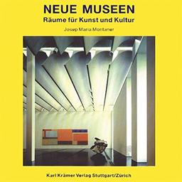 Neue Museen: Räume für Kunst und Kultur