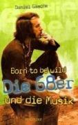 Born to be wild oder die 68er und die Musik