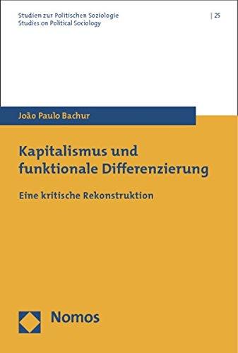 Kapitalismus und funktionale Differenzierung: Eine kritische Rekonstruktion