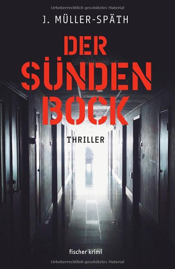 Der Sündenbock: Thriller (fischer krimi)