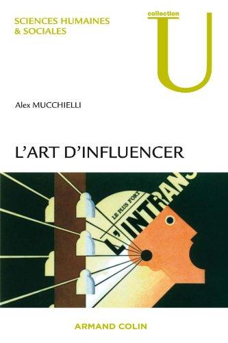 L'art d'influencer : analyse des techniques de manipulation