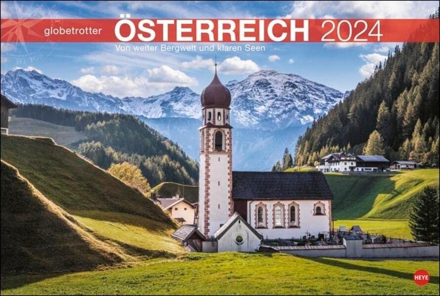 Österreich Globetrotter Kalender 2024: Von weiter Bergwelt und klaren Seen (Heye Globetrotter Reisekalender)