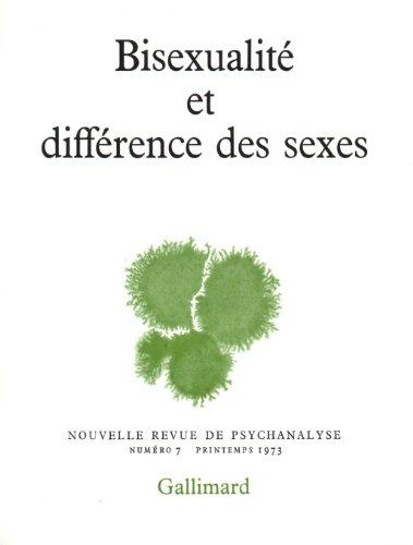 Nouvelle revue de psychanalyse, n° 7. Bisexualité et différences des sexes