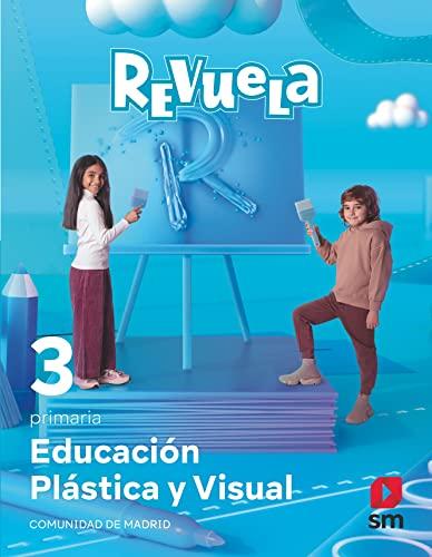 Educación Plástica y Visual. 3 Primaria. Revuela. Comunidad de Madrid